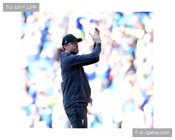 克洛普战术革新激发球队创造力，表现引广泛关注